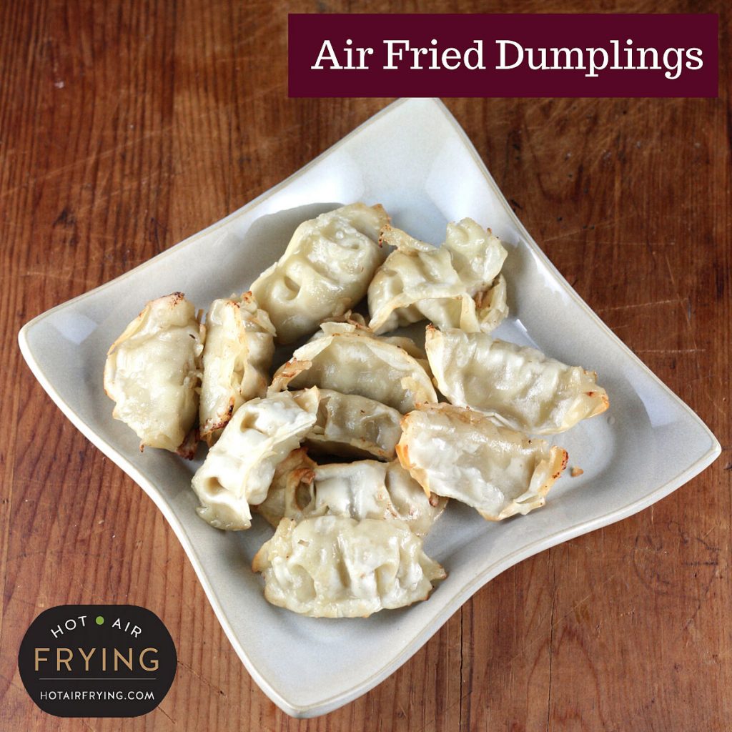 Air fried dumplings