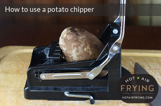 How-to-use-a-potato-chipper