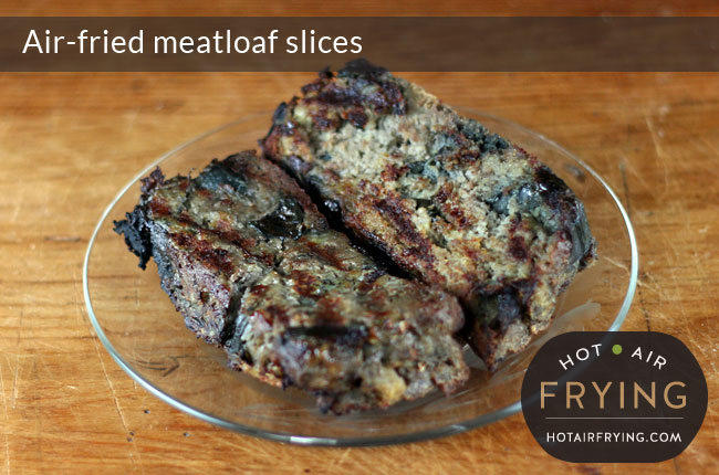 air-fried-meatloaf-slices